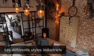 Les Différents Styles Industriels